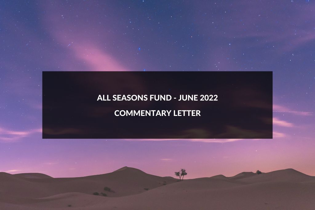 All Seasons Fund June 2022 Commentary