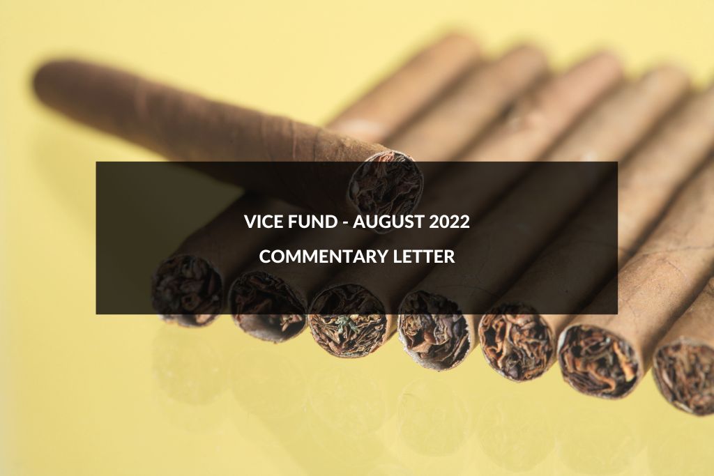 Vice Fund August 2022 Commentary Letter
