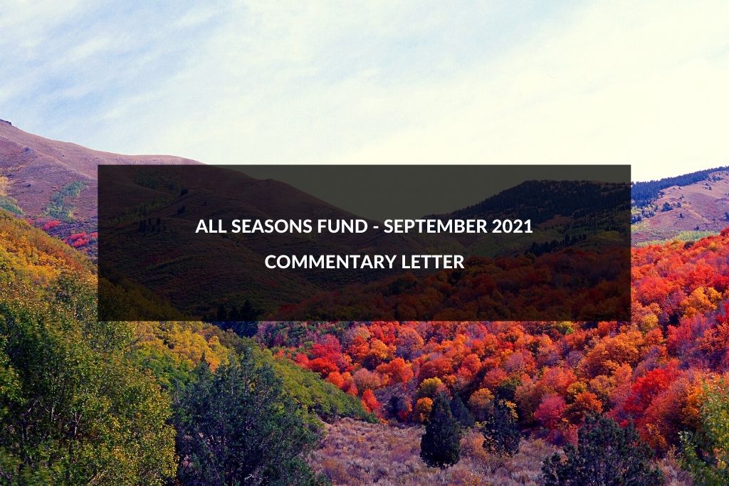 All Seasons Fund (UNAVX) Commentary September 2021