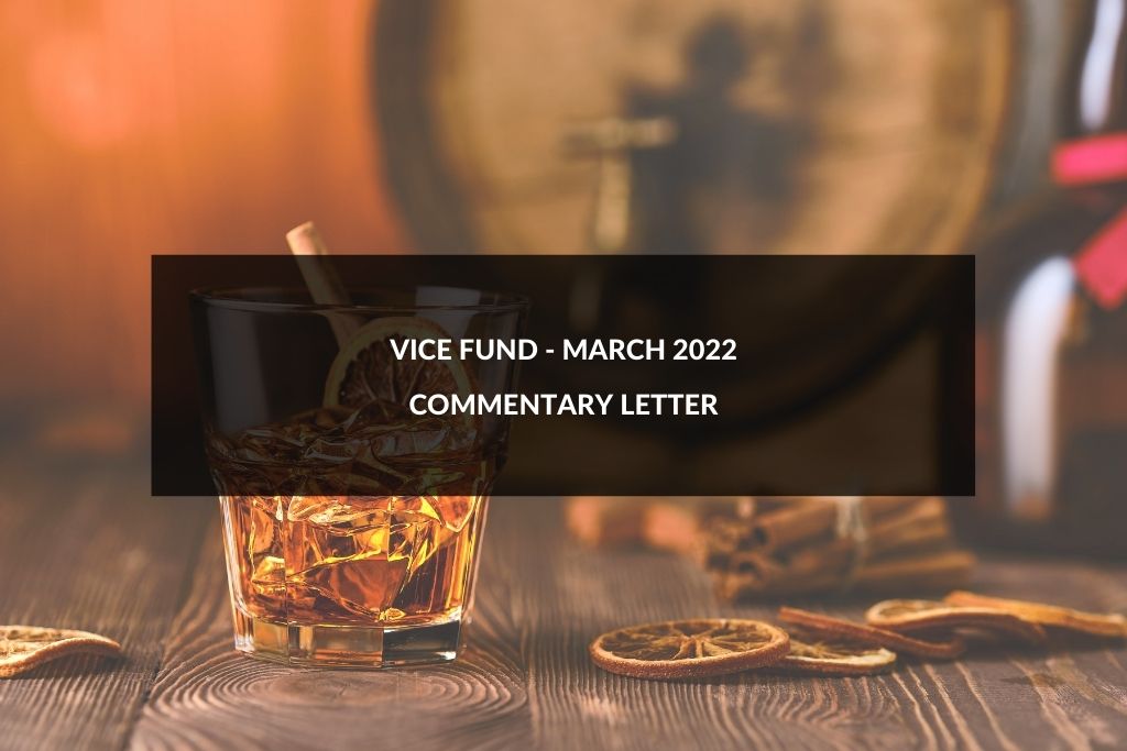 Vice Fund (VICEX) Commentary March 2022