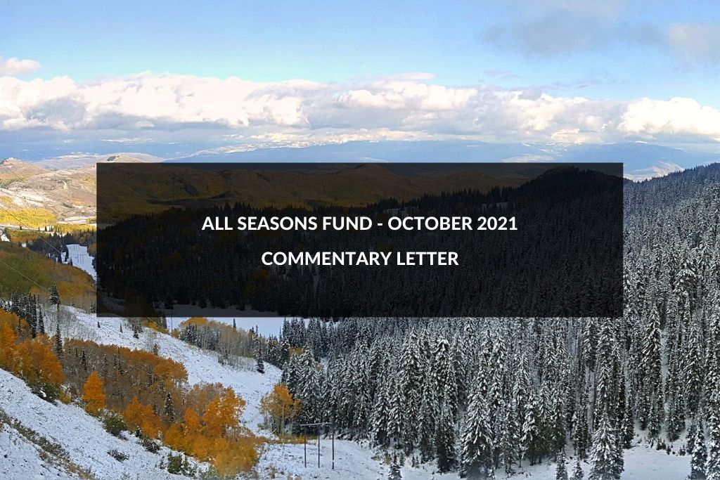 All Seasons Fund (UNAVX) Commentary October 2021
