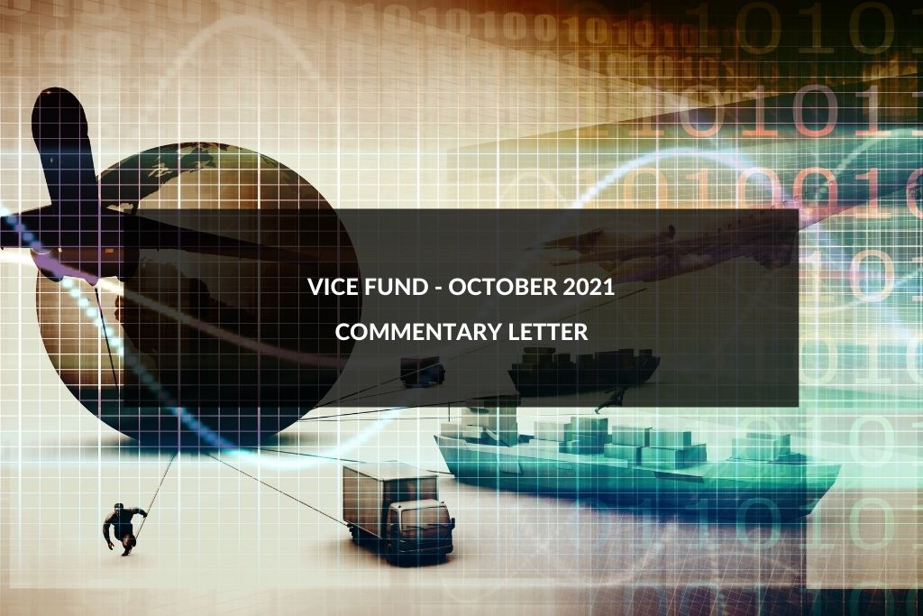 Vice Fund Commentary October 2021